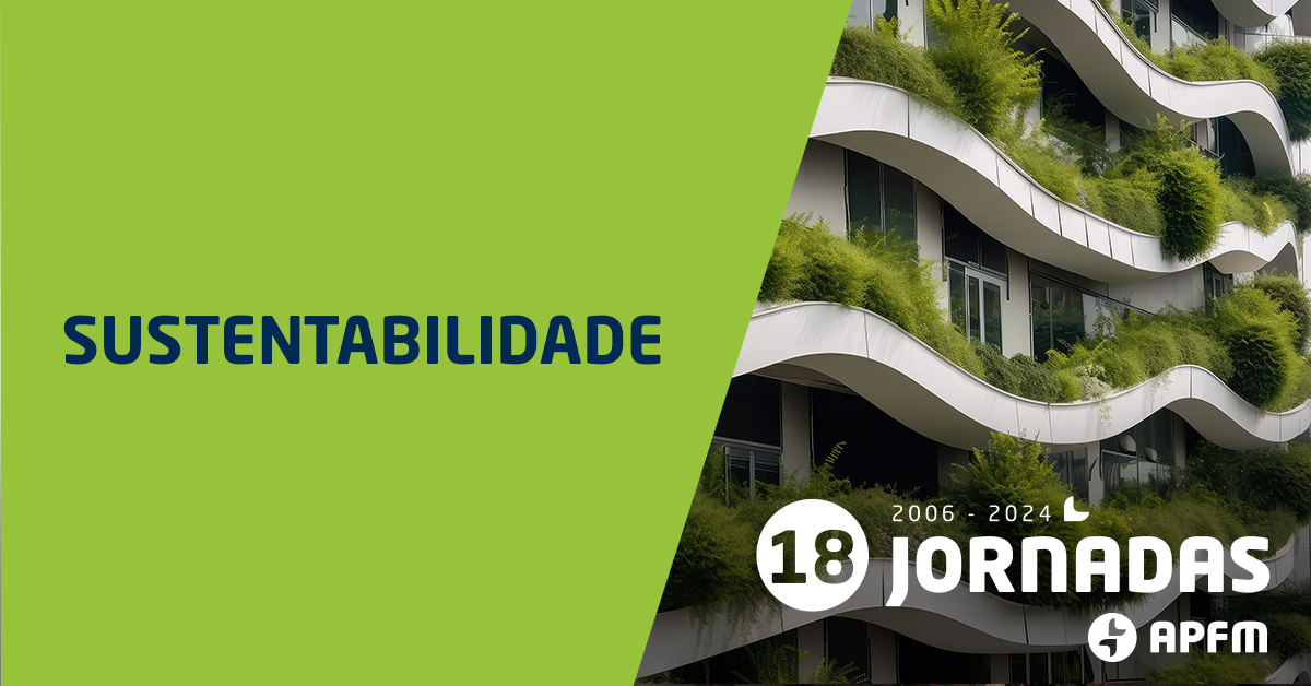 Jornadas Sustentabilidade 2024 | Apresentações - APFM